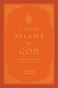 A Heart Aflame for God