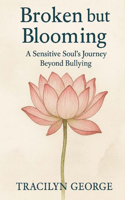 Broken but Blooming