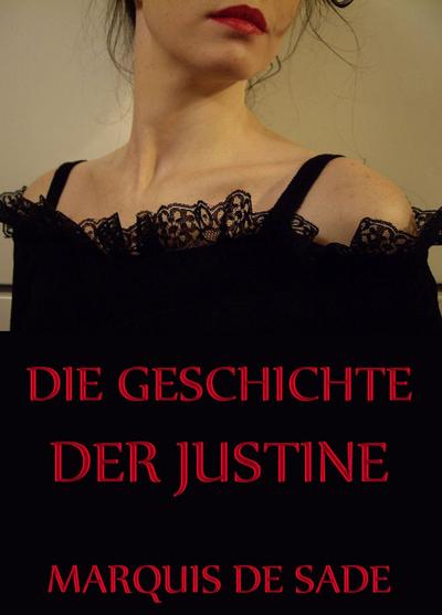 Die Geschichte der Justine