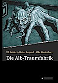 Die Alb-Traumfabrik