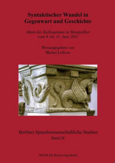 Syntaktischer Wandel in Gegenwart und Geschichte
