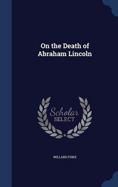 On the Death of Abraham Lincoln