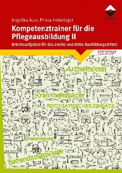 Kompetenztrainer für die Pflegeausbildung II