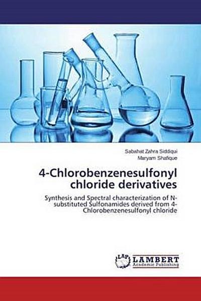 4-Chlorobenzenesulfonyl chloride derivatives