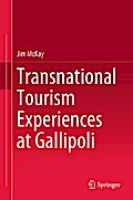 Transnational Tourism Experiences at Gallipoli
