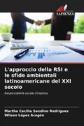L’approccio della RSI e le sfide ambientali latinoamericane del XXI secolo