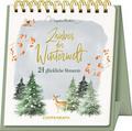 Zauber der Winterwelt - 24 glückliche Momente, Tischkalender