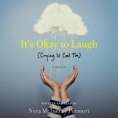 It’s Okay to Laugh: (crying Is Cool Too)