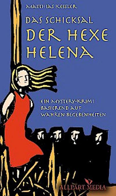 Das Schicksal der Hexe Helena