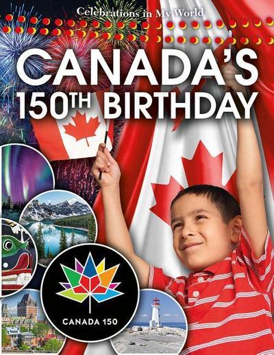 Canada’s 150th Birthday