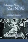 Making a Way Out of No way