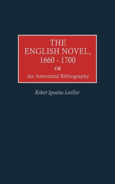 The English Novel, 1660-1700