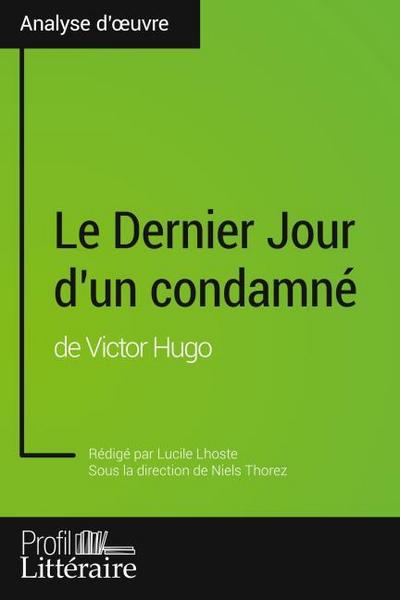 Le Dernier Jour d’un condamné de Victor Hugo (Analyse approfondie)