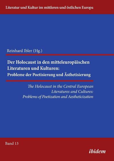 The Holocaust in the Central European Literatures and Cultures