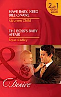 Have Baby, Need Billionaire / The Boss’s Baby Affair