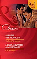 His Heir, Her Honour / Meddling With A Millionaire