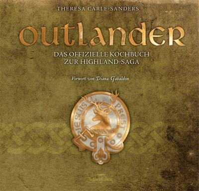 Outlander - Das offizielle Kochbuch zur Highland-Saga