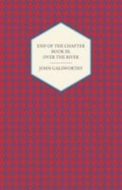 End of the Chapter - Book III - Over the River