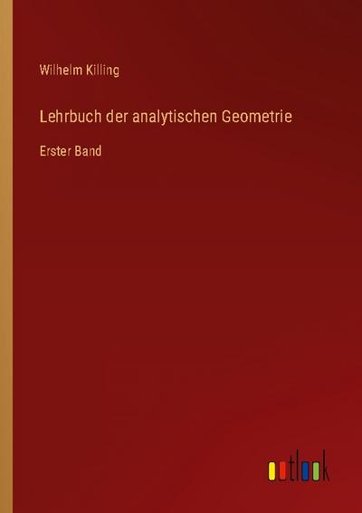 Lehrbuch der analytischen Geometrie