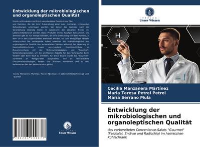 Entwicklung der mikrobiologischen und organoleptischen Qualität