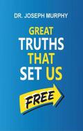 Great Truths That Set Us Free
