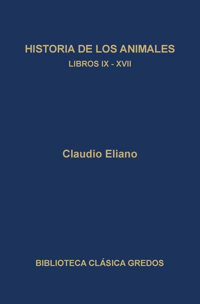 Historia de los animales. Libros IX-XVII