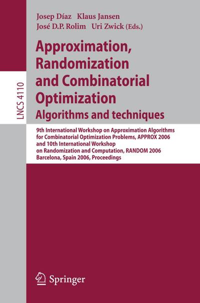 Approximation, Randomization, and Combinatorial Optimization. Algorithms and Techniques