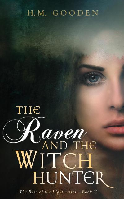 The Raven and the Witch Hunter (The Rise of the Light, #5)