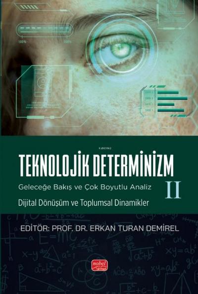 Teknolojlik Determinizm 2