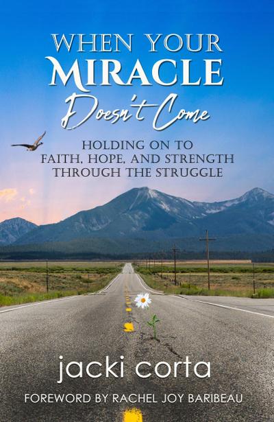 When Your Miracle Doesn’t Come