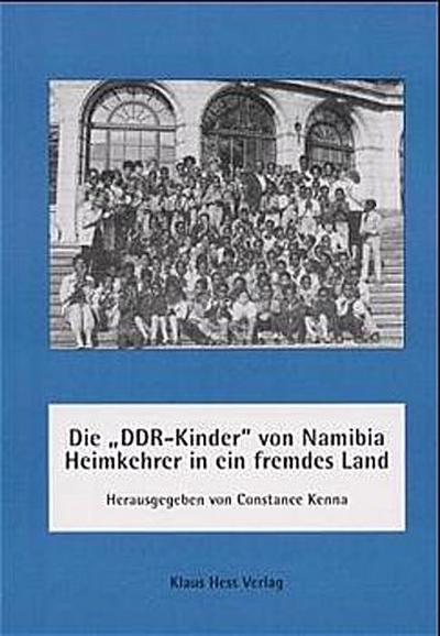 Die ’ DDR-Kinder’ von Namibia - Heimkehrer in ein fremdes Land