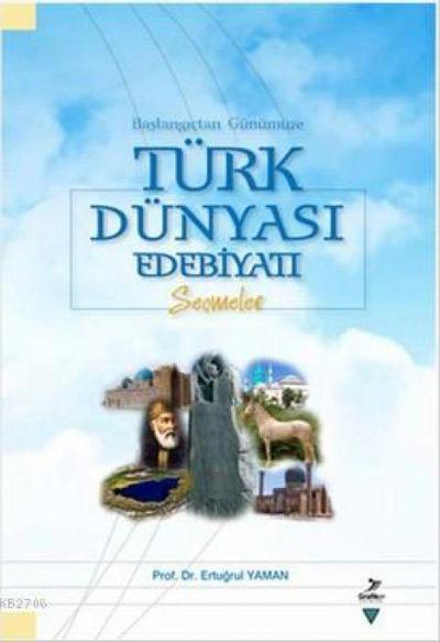 Baslangictan Günümüze Türk Dünyasi Edebiyati