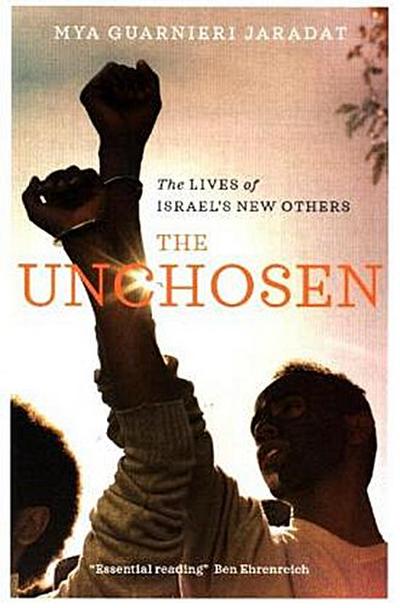 The Unchosen: The Lives of Israel’s New Others