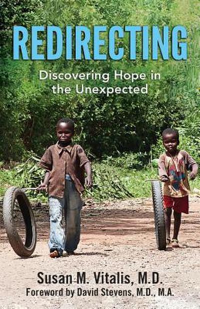 Redirecting: Discovering Hope in the Unexpected