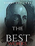 George Santayana: The Best Works