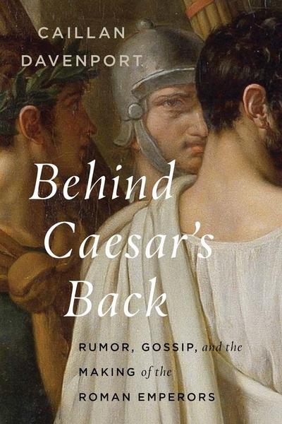Behind Caesar’s Back