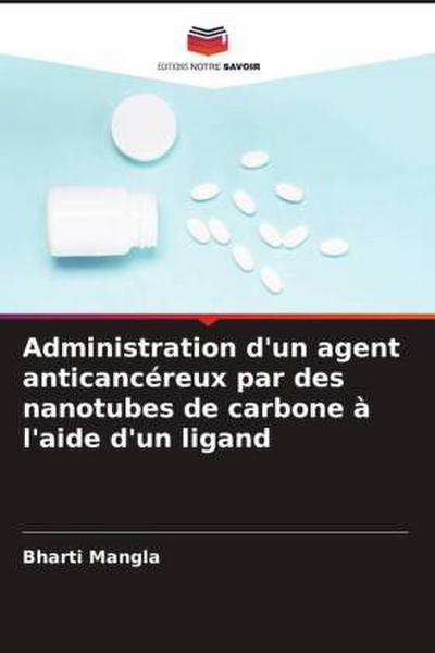Administration d’un agent anticancéreux par des nanotubes de carbone à l’aide d’un ligand