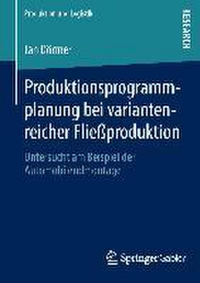 Produktionsprogrammplanung bei variantenreicher Fließproduktion