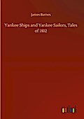 Yankee Ships and Yankee Sailors, Tales of 1812