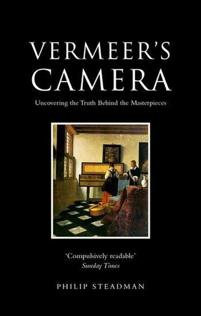 Vermeer's Camera - Philip ( Steadman