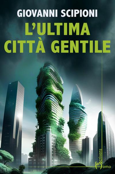 L’ ultima città gentile