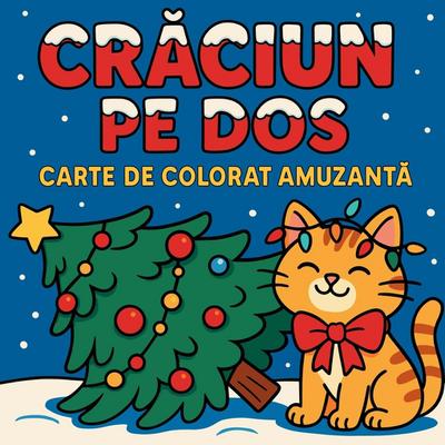 Cr¿ciun pe dos - Carte de colorat amuzant¿