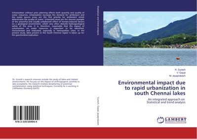 Environmental impact due to rapid urbanization in south Chennai lakes
