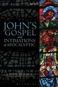 John’s Gospel and Intimations of Apocalyptic