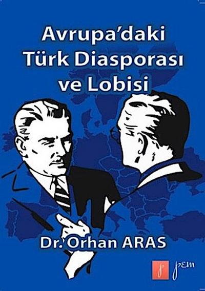 Avrupa’daki Türk Diasporasi ve Lobisi