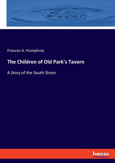 The Children of Old Park’s Tavern