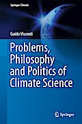 Problems, Philosophy and Politics of Climate Science