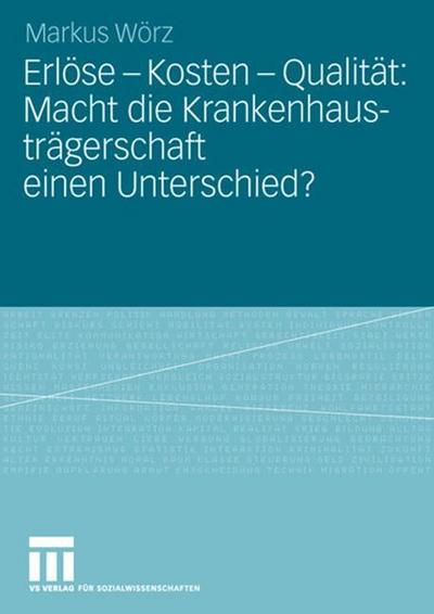 Erlöse, Kosten, Qualität: Macht die Krankenhausträgerschaft einen Unterschied?