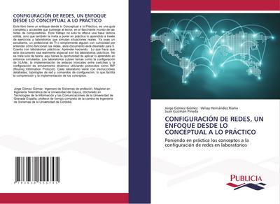 CONFIGURACIÓN DE REDES, UN ENFOQUE DESDE LO CONCEPTUAL A LO PRÁCTICO