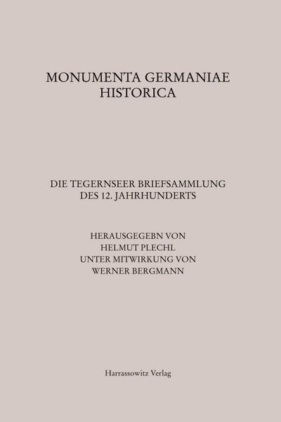 Die Tegernseer Briefsammlung des 12. Jahrhunderts